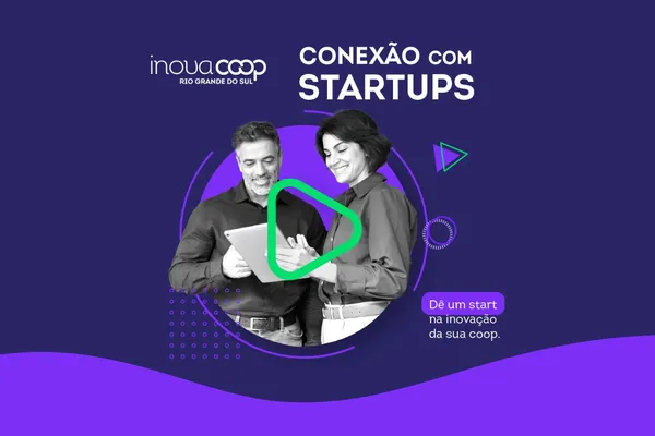 Inscrições abertas para o Conexão com Startups do InovaCoop RS