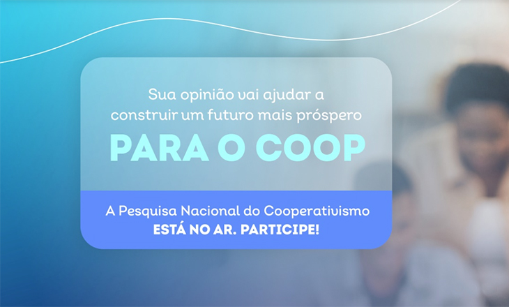 Pesquisa nacional busca mapear novas estratégias para o cooperativismo