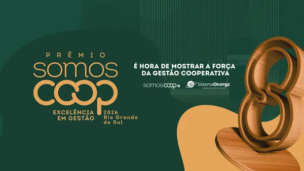 Vem aí o Prêmio SomosCoop Excelência em Gestão RS 2026
