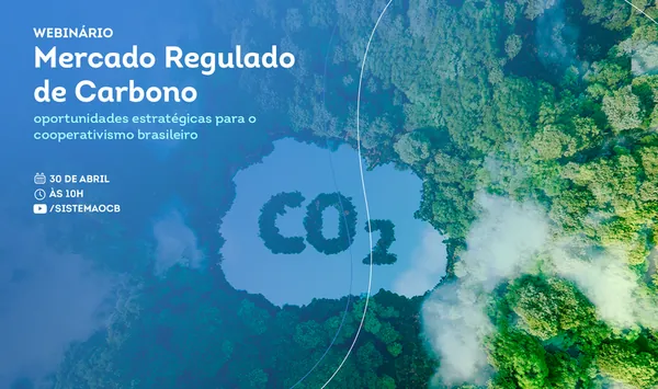 Sistema OCB realiza webinário sobre mercado de carbono e oportunidades para cooperativas